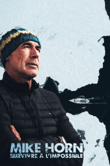 Mike Horn, survivre à l'impossible Trailer