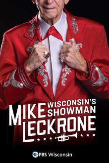 Mike Leckrone: Wisconsin's Showman Trailer