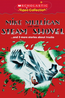 Mike Mulligan and His Steam Shovel... and 3 More Stories about Trucks Trailer