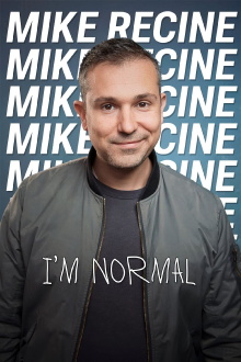 Mike Recine: I’m Normal Trailer