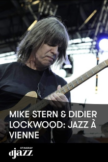 Mike Stern & Didier Lockwood 4tet - Jazz A Vienne Trailer