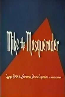 Mike the Masquerader Trailer