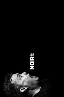 Mike Ward : Noir Trailer