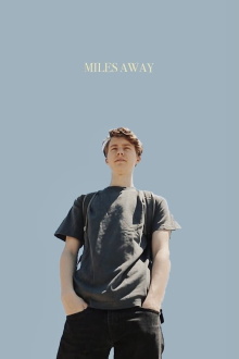 Miles Away Trailer