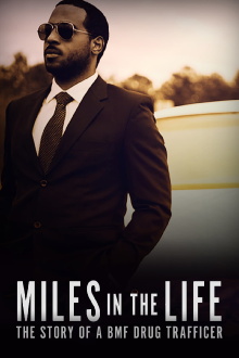 Miles in the Life: The Story of a BMF Drug Trafficker Trailer