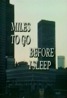 Miles To Go Before I Sleep Trailer