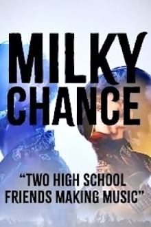 Milky Chance - "Two High School Friends Making Music" Trailer