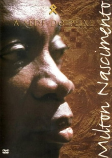Milton Nascimento - A Sede do Peixe Trailer