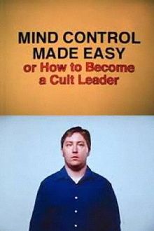 Mind Control Made Easy or How to Become a Cult Leader Trailer