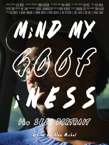 MiND MY GOOFiNESS: the Self Portrait Trailer