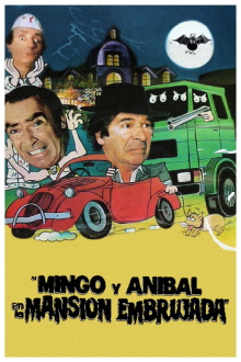 Mingo y Aníbal en la mansión embrujada Trailer
