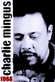 Mingus: Charlie Mingus 1968 Trailer