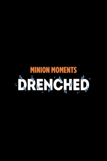 Minion Moments: Drenched Trailer