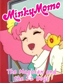 Minky Momo: The Magician and the Eleven Boys Trailer