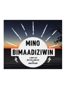 Mino Bimaadiziwin Trailer