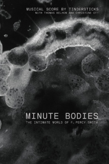 Minute Bodies: The Intimate World of F. Percy Smith Trailer