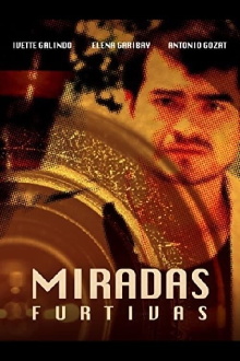 Miradas Furtivas Trailer