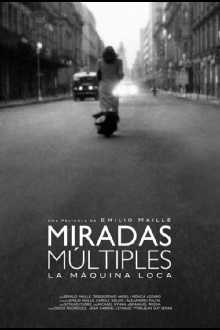 Miradas Múltiples (La máquina loca) Trailer