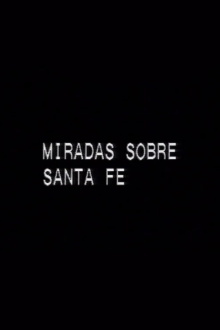 Miradas sobre Santa Fe Trailer