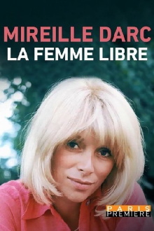 Mireille Darc, la femme libre Trailer