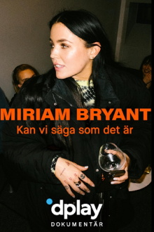 Miriam Bryant: Kan vi säga som det är Trailer