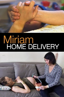 Miriam: Home Delivery Trailer