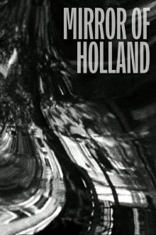 Mirror of Holland Trailer