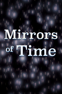 Mirrors of Time Trailer