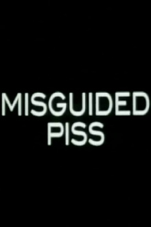 Misguided Piss Trailer