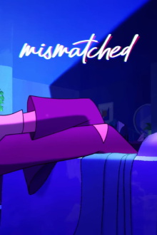 MISMATCHED Trailer