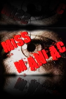 Miss Maniac Trailer