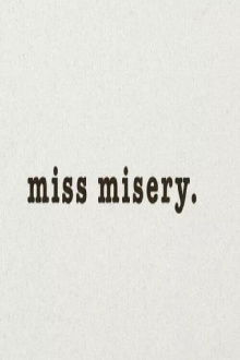 Miss Misery Trailer
