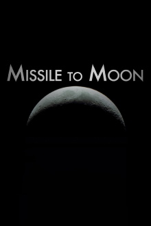Missile to Moon Trailer