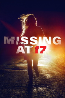 Missing at 17 Trailer
