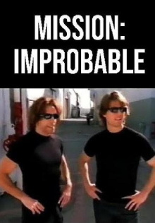 Mission: Improbable Trailer