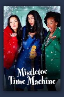Mistletoe Time Machine Trailer