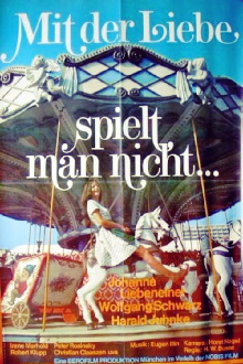 Mit der Liebe spielt man nicht Trailer