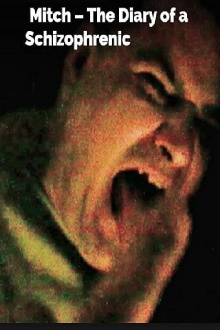Mitch: The Diary of the Schizophrenic Patient Trailer