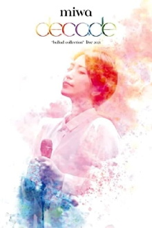 miwa "ballad collection" live 2021～decade～ Trailer