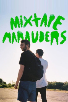 Mixtape Marauders Trailer
