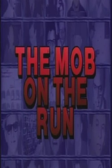Mob on the Run Trailer