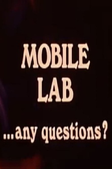 Mobile Lab...Any Questions? Trailer