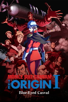 Mobile Suit Gundam: The Origin I - Blue-Eyed Casval Trailer
