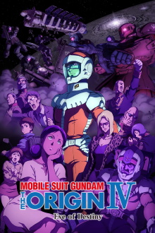 Mobile Suit Gundam: The Origin IV – Eve of Destiny Trailer