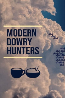 Modern Dowry Hunters Trailer