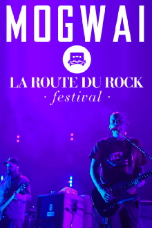 Mogwai: Live at La Route Du Rock Trailer