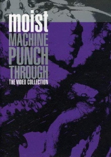 Moist - Machine Punch Through - The Video Collection Trailer