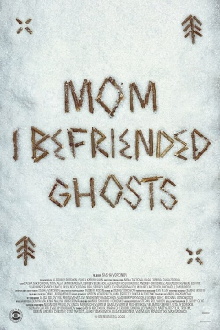 Mom, I Befriended Ghosts Trailer