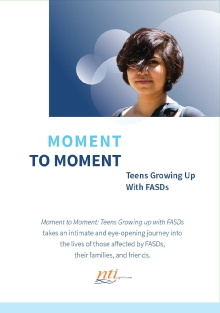 Moment to Moment: Teens Growing Up with FASDs Trailer
