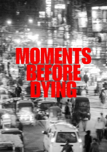Moments Before Dying Trailer